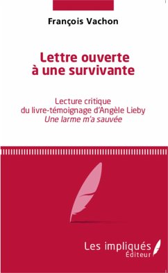 Lettre ouverte à une survivante - Vachon, François