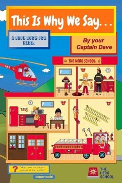 This Is Why We Say ...: A Safe Book for Kids - Merino, Dave