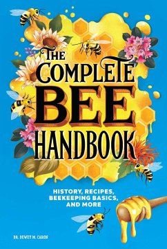 The Complete Bee Handbook - Caron, Dewey M