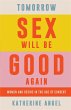 Tomorrow Sex Will Be Good Again - Bild 1