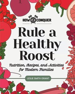 Rule a Healthy Roost - Grant, Leslie Smith