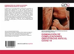 DISMINUCIÓN DE COMPLICACIONES OBSTÉTRICAS ANTE EL COVID 19 - Quezada Galindo, José Luis;Casa Zaruma, Laura Priscila;Paguay Paredes, Diana Cecilia