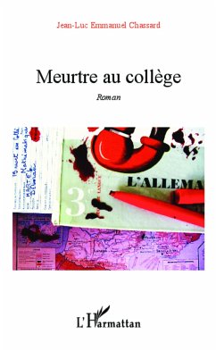 Meurtre au collège - Chassard, Jean-Luc Emmanuel