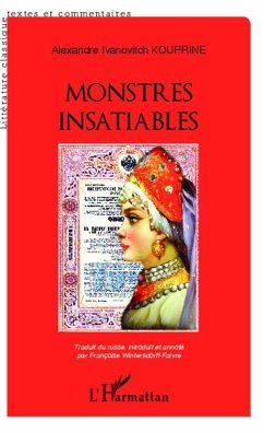 Monstres insatiables - Kouprine, Alexandre Ivanovitch