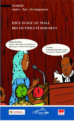 Esclavage au Mali - Temedt, Justice - Paix - Développement