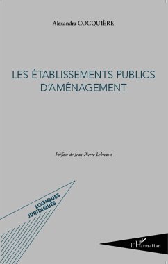 Les établissements publics d'aménagement - Cocquière, Alexandra