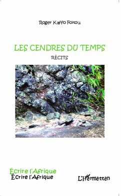 Les cendres du temps - Kaffo Fokou, Roger