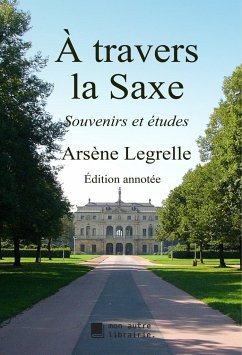 À travers la Saxe - Legrelle, Arsène