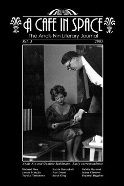 A Cafe in Space: The Anais Nin Literary Journal, Volume 3 - Stuhlmann, Gunther; Pine, Richard; Clawson, James