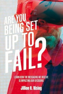 Are You Being Set Up to Fail? - Rising, Jillion R.