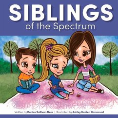 Siblings of the Spectrum: Volume 2 - Near, Denise Sullivan