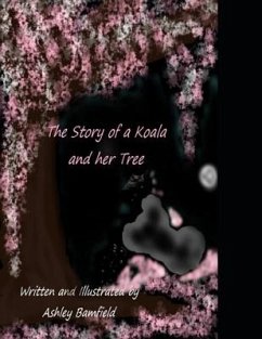 The Story of a Koala and her Tree - Bamfield, Ashley