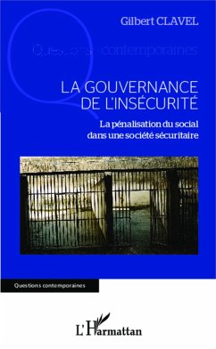 La gouvernance de l'insécurité - Clavel, Gilbert