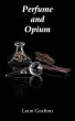 Perfume and Opium - Bild 1