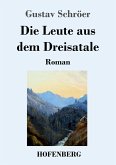 Die Leute aus dem Dreisatale Die Leute aus dem Dreisatale