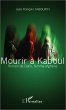 Mourir à Kaboul - Bild 1