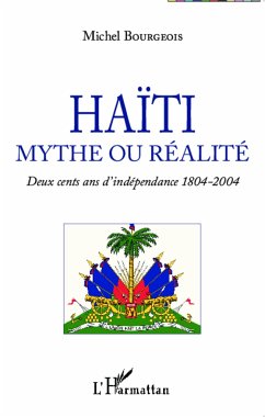 Haïti mythe ou réalité - Bourgeois, Michel