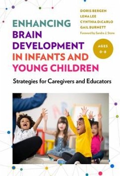 Enhancing Brain Development in Infants and Young Children - Bergen, Doris; Lee, Lena; Dicarlo, Cynthia; Burnett, Gail