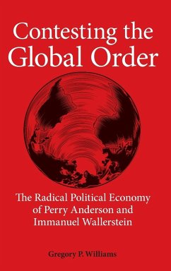 Contesting the Global Order - Williams, Gregory P.