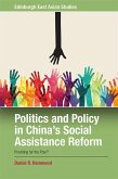 Politics and Policy in China's Social Assistance Reform: Providing for the Poor?