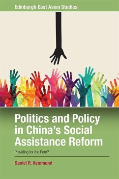 Politics and Policy in China's Social Assistance Reform - Hammond, Daniel R