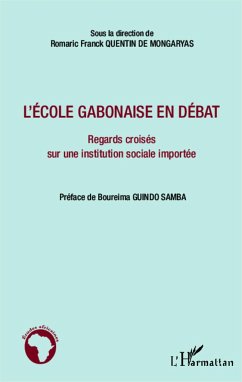 L'école gabonaise en débat - Quentin de Mongaryas, Romaric Franck