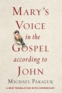 Mary's Voice in the Gospel According to John - Pakaluk, Michael