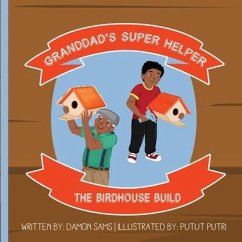 Granddad's Super Helper, The Birdhouse Build - Sams, Damon