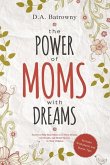 The Power of Moms with Dreams