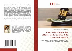 Economie et Droit des affaires de la Caraïbe & de la Guyane, Tome 4 - René KIMINOU, Sous la direction de