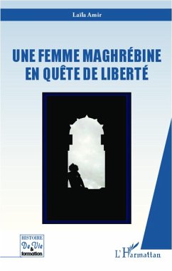 Une femme maghrébine en quête de liberté - Amir, Laïla