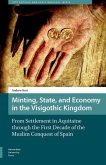 Minting, State, and Economy in the Visigothic Kingdom (eBook, PDF)