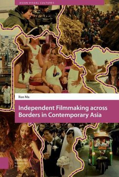 Independent Filmmaking across Borders in Contemporary Asia (eBook, PDF) - Ma, Ran