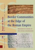 Border Communities at the Edge of the Roman Empire (eBook, PDF)