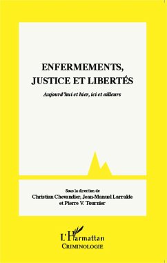 Enfermements, justice et libertés - Chevandier, Christian; Larralde, Jean-Manuel; Tournier, Pierre V.