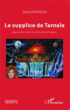 Le supplice de Tantale - Dumoulin, Dana