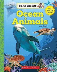 Ocean Animals (Be an Expert!) - Edgar, Amy