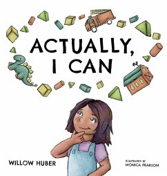 Actually, I Can - Huber, Willow