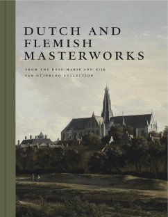 Dutch and Flemish Masterworks from the Rose-Marie and Eijk Van Otterloo Collection: A Supplement to Golden - Duparc, Frederik J.