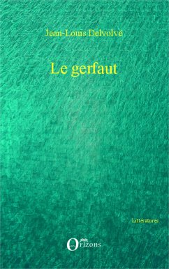 Le gerfaut - Delvolvé, Jean-Louis