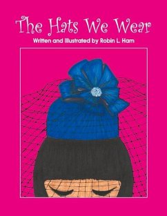 The Hats We Wear - Ham, Robin