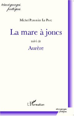 La mare à joncs - Pommier Le Parc, Michel