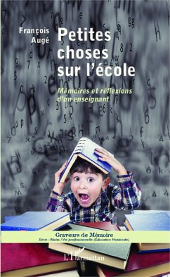 Petites choses sur l'école - Augé, François