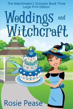 Weddings and Witchcraft - Pease, Rosie