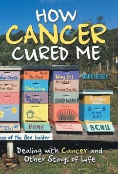 How Cancer Cured Me