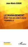 Le management n'est pas un long fleuve tranquille