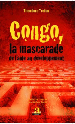 Cover Congo, la mascarade de l'aide au développement
