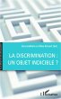 La discrimination : un objet indicible ? - Bild 1