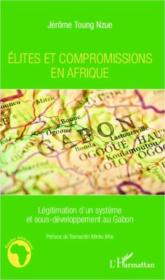 Elites et compromissions en Afrique - Toung Nzue, Jérôme
