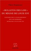 "Bulletin des lois" du règne de Louis XVI